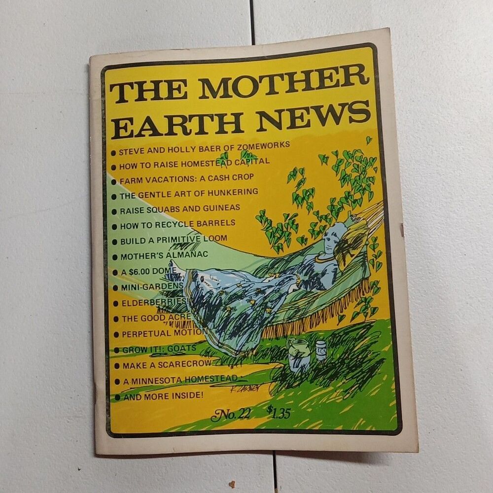 The Mother Earth News Magazine, No. 22 July 1973 Environmentalist Eco-Friendly